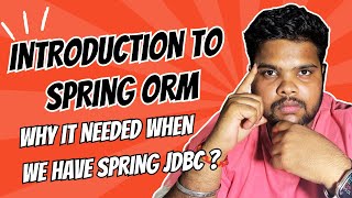 Spring ORM introduction and why it needed | Spring ORM Tutorial