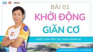 THE HERO IN YOU: BÀI 01 KHỞI ĐỘNG VÀ GIÃN CƠ - HLV PHAN HOÀNG HỘ