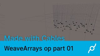 WeaveArrays op tutorial part 01