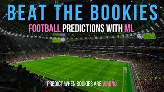 Predicting Football Results and Beating the Bookies with Machine Learning