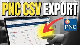 How to Download Transaction History from PNC – CSV Export Guide