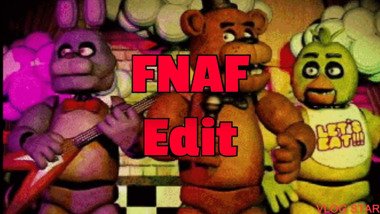 FNAF Edit - YouTube