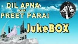 Raaj Kumar Meena - Evergreen Hindi Songs Video Jukebox - Dil Apna Aur Preet Parai - 1960 |  HD