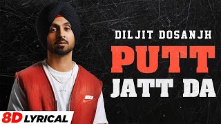 Putt Jatt Da (8D Lyrical🎧) | Diljit Dosanjh | Ikka I Kaater | New Punjabi Songs 2022 | Speed Records