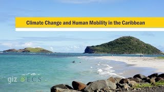 Climate Change and Human Mobility in the Caribbean