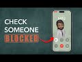 How To Check If Someone Blocked Your Number?