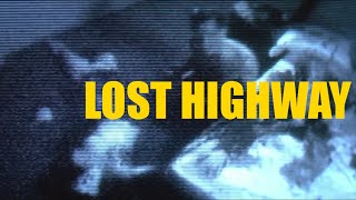 Lost Highway Analysis: Memories Encased in Fantasy