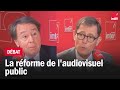 La réforme de l'audiovisuel public - Jean-Noël Jeanneney x Laurent Lafon