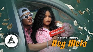 KING TEDDY - NEY MELA  |  New Ethiopian Music  2024