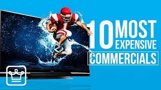Top 10 Most Expensive Commercials