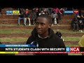 Wits University students clash with security