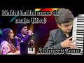 Kabhi kabhi mere dil mein(Live)/Music coordinator- Abhijeet Gaur/ Singers-Mukhtar Shah, Rasika Ganoo