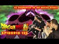 DRAGON BALL SUPER 125. (REACCIÓN). El despertar de un nuevo dios.