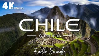 Chile 4K - Scenic Relaxation Film With Calming Music - Relaxing Music with Video 4K Ultra HD