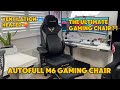 AutoFull M6 Gaming Chair - The Ultimate Gaming chair? Let's take a look!