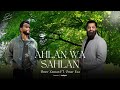 Umer Zaman Ft. Omar Esa - Ahlan Wa Sahlan | Official Lyrics Video | أهلاً وسهلاً