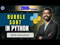 Lec-49: BUBBLE SORT in PYTHON 🐍 with Code 👩‍💻 👨‍💻DSA in PYTHON 🐍