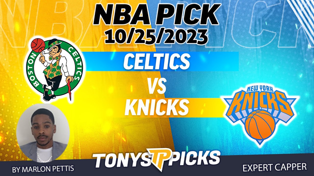 Boston Celtics Vs New York Knicks 10/25/2023 FREE NBA Picks And ...