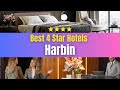 Best Hotels in Harbin | Affordable Hotels in Harbin