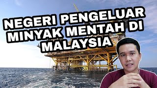 Negeri Pengeluar Minyak Mentah Di Malaysia