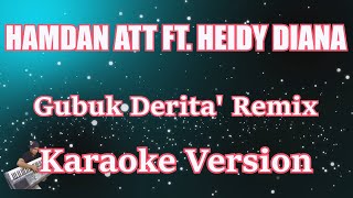 Heidy Diana Hamdan ATT Gubuk Derita Karaoke Lirik Dangdut Remix