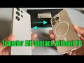 How to transfer contact iphone to android 2026 (Without Computer)
