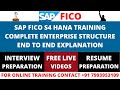 SAP FICO S4 HANA ENTERPRISE STRUCTURE, SAP FICO S4 HANA COMPLETE END TO END TRAINING, SAP CO