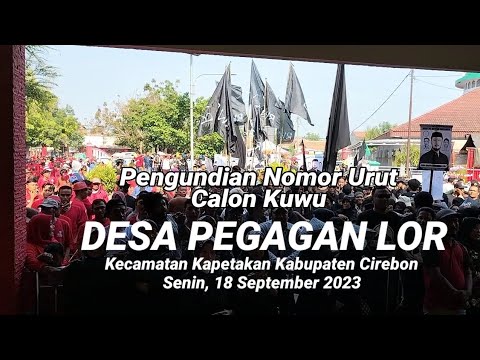 Pengundian Nomor Urut Calon Kuwu Desa Pegagan Lor 2023 - YouTube