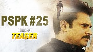 Pawan Kalyan #PSPK25 CONCEPT Teaser | Pawan Kalyan New Movie TEASER | #HBDPawanKalyan