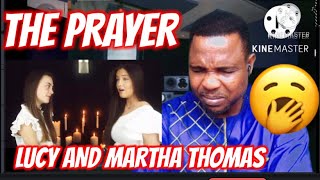 The Prayer With LUCY and MARTHA THOMAS (First Time Hearing)