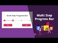 Multi Step Progress Bar in HTML CSS & JavaScript