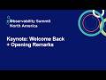 Keynote: Welcome Back + Opening Remarks