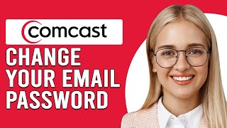 How To Change Your Comcast Email Password (How To Reset Your Comcast Email Password)