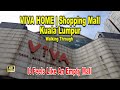 Walking Through Viva Home Kuala Lumpur