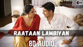 RAATAAN LAMBIYAN - 8D AUDIO - SHERSHAAH | Kiara Advani, Sidharth | Jubin Nautiyal and Asees Kaur