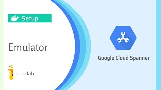 Google Cloud Spanner Emulator Setup