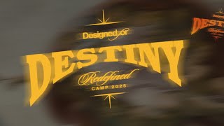 Redefined Camp 2025 - Designed for Destiny - Day 1
