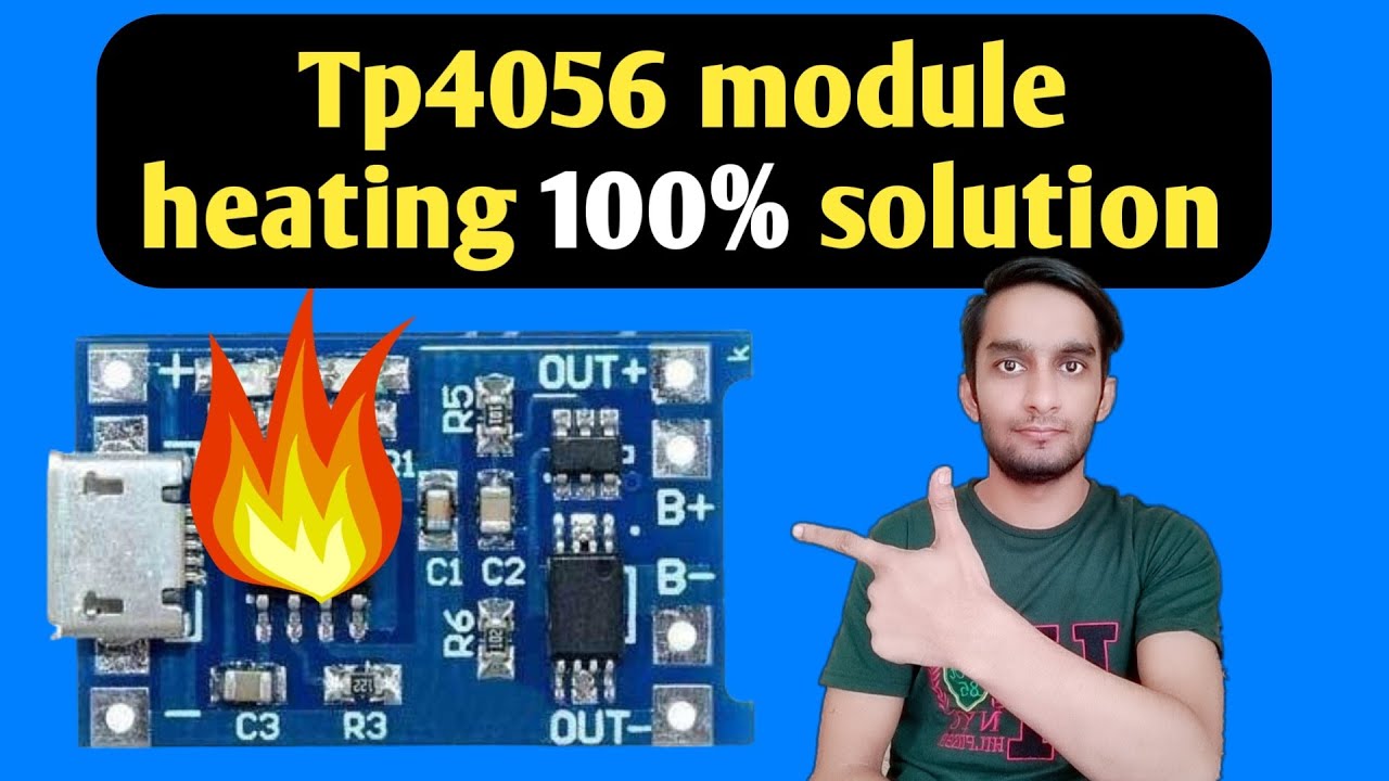 Tp4056 Module Heating Problem Tp4056 Lithium Battery Charging Module