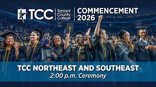 TCC Commencement 2026 | 5/16/2026 2pm | TCC Northeast and Southeast