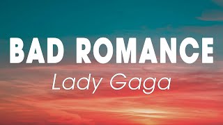 Lady Gaga - Bad Romance (Lyrics) ❤