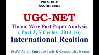 Theme wise Past Year Paper Analysis of UGC-NET Political Science- PART 3: International Relation