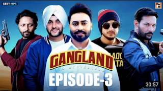 Gangland in Motherland Episode 3 "Laanedaar" | Punjabi Web Series | Geet MP3