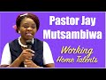 Working Home Talents - Pastor Jay Mutsambiwa [ZAOGA FIFMI]