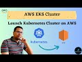 CREATE AWS EKS CLUSTER | Kubernetes on AWS | Kubernetes Basics | Nodes and Pods in Kubernetes