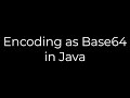 Java :Encoding as Base64 in Java(5solution)