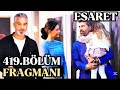 Esaret 419.Bölüm Fragmanı ||Redemption419 || Geçmişin acıtan sırları ..! (English&Spanish subs)