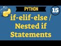 ✔ Python: How To Use If-Elif-Else and Nested If Statement | (Video 229)