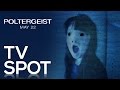 Poltergeist | TV Spot [HD]