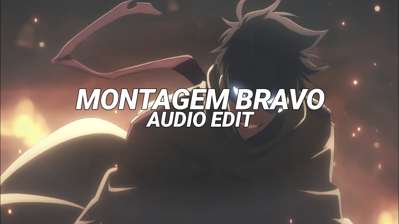 Montagem Bravo Zxkai Edit Audio Youtube