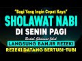 SHOLAWAT JIBRIL PENARIK REZEKI PALING KUAT DARI SEGALA ARAH, Sholawat Nabi Paling Merdu